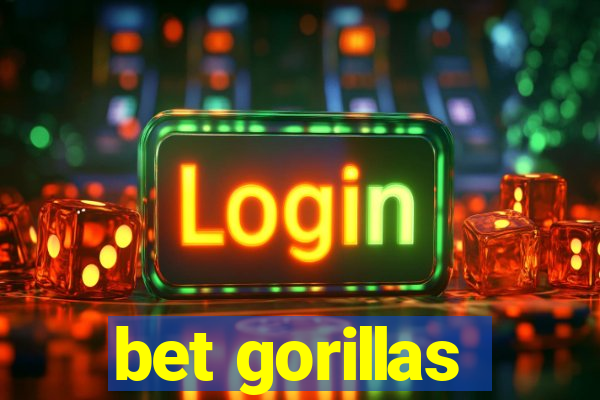 bet gorillas